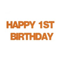 와니데코_접착이니셜 _HAPPY 1ST BIRTHDAY, 오렌지