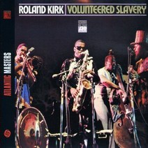 Rahsaan Roland Kirk - Volunteered Slavery (Digital Remastered) 유럽수입반, 1CD