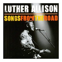 Luther Allison - Songs From The Road (Deluxe Edition) EU수입반, 2CD