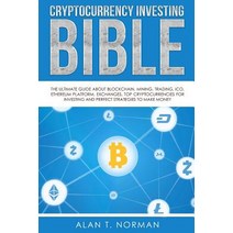 Cryptocurrency Investing Bible: The Ultimate Guide about Blockchain Mining Trading Ico Ethereum Pl..., Hodder Education
