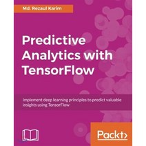 Predictive Analytics with Tensorflow Paperback, Packt Publishing