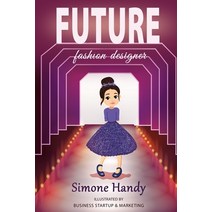 (영문도서) Future: Fashion Designer Paperback, Independently Published, English, 9798375832111