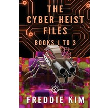 The Cyber Heist Files - Books 1 to 3 Paperback, Revelry Publishing