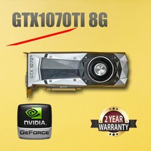 지포스 NVIDIA GTX1070 8G FE 파운더스 에디션 11G 타이탄 비디오 카드 GPU 사용 그래픽, [04] GTX1070Ti 8G, 04 GTX1070Ti 8G