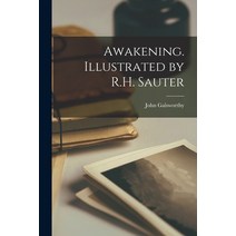 (영문도서) Awakening. Illustrated by R.H. Sauter Paperback, Legare Street Press, English, 9781014690289