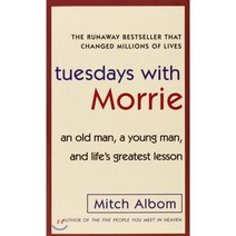 Tuesdays with Morrie:an Old Man a Young Man and Life's Greatest Lesson, Anchor Books