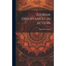 (영문도서) Ashram Observances in Action Hardcover, Hassell Street Press, English, 9781019356302