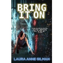 Bring It On Paperback, Laura Anne Gilman
