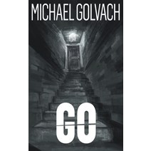 (영문도서) Go: A Riveting Crime Mystery Paperback, Evolved Publishing, English, 9781622532612