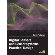 Digital Sensors and Sensor Systems: Practical Design Hardcover, Ifsa Publishing, S.L.