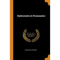 (영문도서) Hydrostatics & Pneumatics Paperback, Franklin Classics, English, 9780342004171