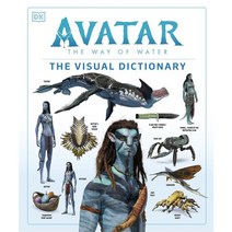 Avatar The Way of Water The Visual Dictionary : 영화 아바타2 물의 길 비주얼 백과사전 (영국판), Dorling Kindersley Ltd