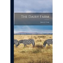 (영문도서) The Dairy Farm Paperback, Legare Street Press, English, 9781019304815