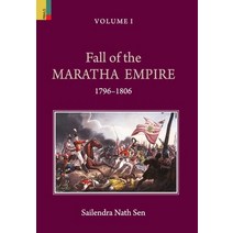 (영문도서) Fall of the Maratha Empire (1796-1806) Volume I Hardcover, Primus Books, English, 9789390633197