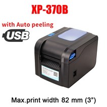 송장프린터 라벨출력기 페이지라벨기Xprinter-열전사 바코드 라벨 프린터 영수증 인쇄 20mm-80mm 스티커, 02 XP370B USB PORT_01 EU 플러그, 02 XP370B USB PORT_01 EU 플러그