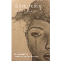 (영문도서) My Spiritual Awakening: The Truth No Longer Hurts Paperback, Valencia Lee Publishing Com..., English, 9798985288254
