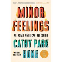 Minor Feelings: An Asian American Reckoning, Minor Feelings, Cathy Park Hong(저),One World.., One World