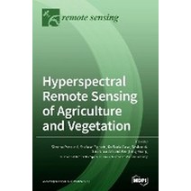 Hyperspectral Remote Sensing of Agriculture and Vegetation, Mdpi AG, English, 9783039439072