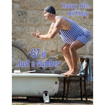 (영문도서) Happy 67th Birthday: 67 is Just a Number Large Print Address Book for the Young at Heart. Fo... Paperback, Independently Published, English, 9781074583538