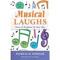 (영문도서) Musical Laughs: Notes to Brighten Up Your Day Paperback, Luminare Press, English, 9781643885773