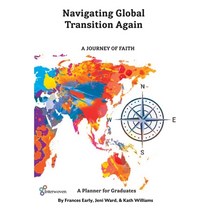 (영문도서) Navigating Global Transitions Again: A Journey of Faith- Graduate Planner Paperback, Mission Interlink, English, 9780645788600