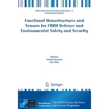 (영문도서) Functional Nanostructures and Sensors for Cbrn Defence and Environmental Safety and Security Paperback, Springer, English, 9789402419115