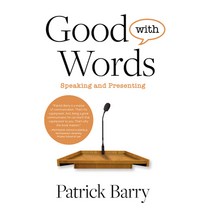 (영문도서) Good with Words: Speaking and Presenting Paperback, Michigan Publishing Services, English, 9781607856764