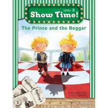 Show Time Level 2 The Prince and the Beggar 스토리북 + 워크북, 능률교육