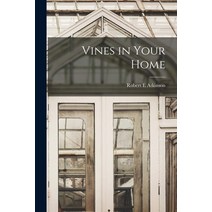 (영문도서) Vines in Your Home Paperback, Hassell Street Press, English, 9781014728821