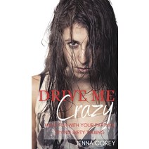 (영문도서) Drive me Crazy: Have Fun with Your Partner Trying Dirty Talking Hardcover, Passionfruit Publishing, English, 9781803118659