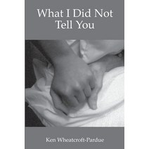 What I Did Not Tell You Paperback, Hungry Buzzard Press, English, 9781735097602