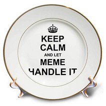 3D Rose Keep Calm and Let Meme Handle It-Fun Funny Grandma Grandmother Gift Porcelain Plate 8”, 1