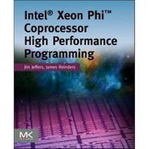 Intel Xeon Phi Coprocessor High-Performance Programming Paperback, Morgan Kaufmann Publishers
