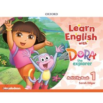 Learn English with Dora the Explorer Level. 1: Activity Book, Oxford University Press