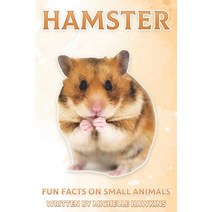 (영문도서) Hamster: Fun Facts on Small Animals #2 Paperback, Independently Published, English, 9798593721198