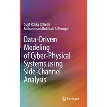 Data-Driven Modeling of Cyber-Physical Systems Using Side-Channel Analysis Hardcover, Springer