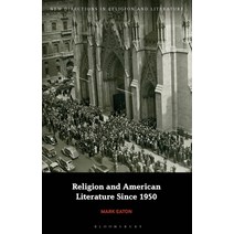 (영문도서) Religion and American Literature Since 1950 Paperback, Continnuum-3PL, English, 9781350243217