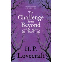 (영문도서) The Challenge from Beyond (Fantasy and Horror Classics);With a Dedication by George Henry Weiss Paperback, Fantasy and Horror Classics, English, 9781447468257