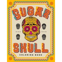 SUGAR SKULL Coloring Book: 70 Plus Designs Inspired by Día de Los Muertos - Day of the Dead - Easy A... Paperback, Halcyon Time Ltd, English, 9781801010924