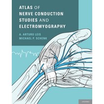 (영문도서) Atlas of Nerve Conduction Studies and Electromyography Hardcover, Oxford University Press, USA, English, 9780199754632