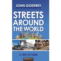 (영문도서) Streets Around the World: A Few of Them Hardcover, Novum Publishing Gmbh, English, 9783991075554