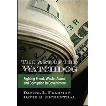 The Art of the Watchdog: Fighting Fraud Waste Abuse and Corruption in Government Paperback, Excelsior Editions/State University of New Yo