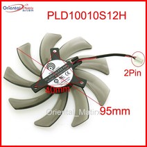 PLD10010S12H 12V 0.30A 95mm 2Pin VGA 팬 기가바이트 GeForce GTX 660 600 7750 TI 그래픽 카드 냉각 팬, 한개옵션0