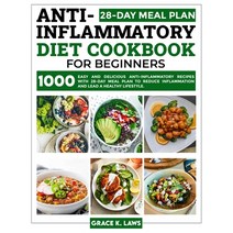 (영문도서) Anti-Inflammatory Diet Cookbook for Beginners: 1000 Easy and Delicious Anti-inflammatory Reci... Paperback, George Simmons, English, 9781739180560