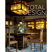 Total Design: Architecture and Interiors of Iconic Modern Houses Hardcover, Rizzoli International Publications