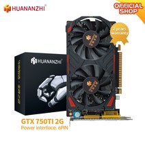 그래픽카드 HUANANZHI GTX 750TI 4G Brand Graphics Cards 128Bit GDDR5 HDMI-Compatible VGA DVI GPU 750 TI Vi