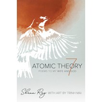 (영문도서) Atomic Theory 7: Poems to My Wife and God Hardcover, Resource Publications (CA), English, 9781532695858