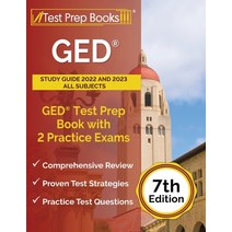 (영문도서) GED Study Guide 2022 and 2023 All Subjects: GED Test Prep Book with 2 Practice Exams [7th Edi... Paperback, Test Prep Books, English, 9781637757673