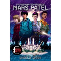 The Unexplainable Disappearance of Mars Patel Paperback, Walker Books Us