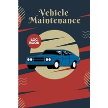 Vehicle Maintenance Log Book Simple Auto Expense Diary Including OilChanged Mileage Calculator Tir